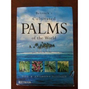 Betrock’s Cultivated Palms of the World 2001, 1st ed.